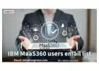 Opt In IBM MaaS 360 Users Email List In USA UK