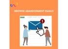   Browse Abandonment Emails  | Webmaxy