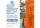 Efficient Freight Forwarding Services in India | Fast Delivery
