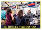 How do I speak to a real person at Delta Airlines?