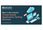 Customized Cloud-Based Application Testing for Quality