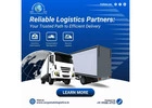 Reliable Logistics Partners: Your trusted path to efficient delivery
