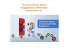  Increase Social Media Engagement | WebMaxy SocialGrow.AI 