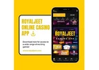 RoyalJeet Online Casino App