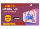 Finance Display Ads  | Finance Native Ads | Financial Text Ads