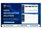 Voice Broadcasting Solution