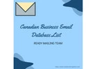Use Ready Mailing Team's Canadian Business Email Database List to Succeed Your Business