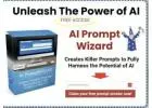 Try Our Free AI Prompt Wizard To Help You Write Effective Prompts When Using ChatGPT