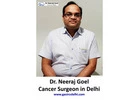 Cancer Surgeon in Delhi NCR, India