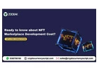 Ready to know about NFT Marketplace Development Cost?