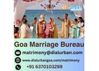 Best Matrimony & Marriage Bureau in Goa|Dialurban
