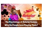 The Psychology of Aviator Games: Unveiled