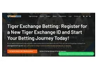 tigerexch247 vip | tiger exchange 247