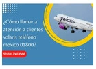 ¿Cómo llamar a Volaris México?+52*33*2101*1566