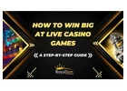 Win Big at Live Casino Games: 10 Proven Steps for Success