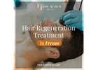 Hair Regeneration Treatment Fresno