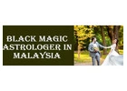 Black Magic Astrologer in Malaysia